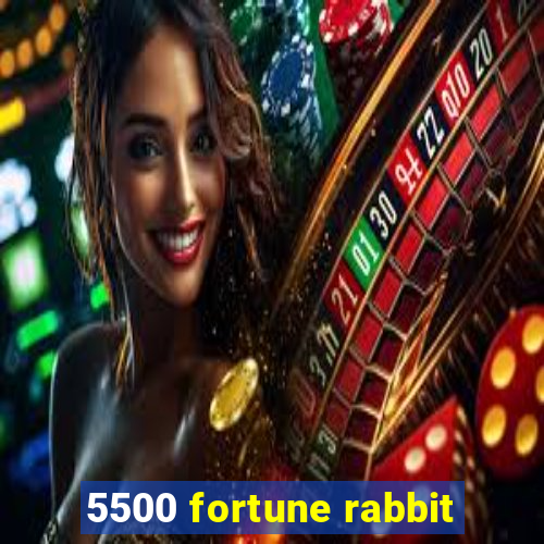 5500 fortune rabbit